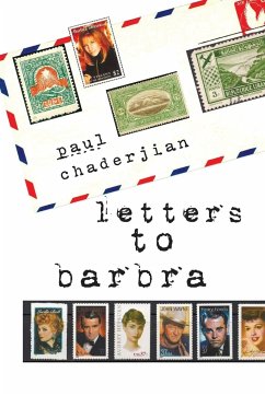 Letters to Barbra - Chaderjian, Paul