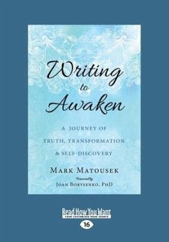 Writing to Awaken - Matousek, Mark