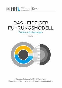 Das Leipziger Führungsmodell - Kirchgeorg, Manfred; Meynhardt, Timo; Pinkwart, Andreas; Suchanek, Andreas; Zülch, Henning