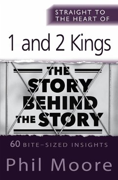 Straight to the Heart of 1 and 2 Kings (eBook, ePUB) - Moore, Phil