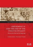 Amenemhat IV and the End of the Twelfth Dynasty