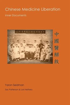 Chinese Medicine Liberation- Inner Documennts - Seidman Daom, Yaron