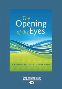 The Opening of Eyes (Large Print 16pt) - Ikeda, Daisaku