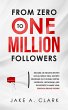 From Zero to One Million Followers:... - Bild 1