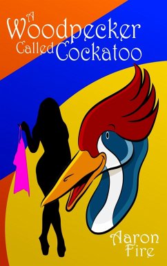 Cover A Woodpecker's Cockatoo (eBook, ePUB)