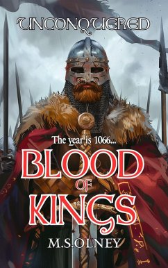 Blood of Kings (Unconquered, #1) (eBook, ePUB) - Olney, M. S