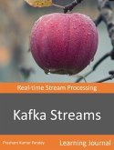 Kafka Streams - Real-time Streams Processing (eBook, ePUB)