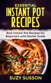Essential Instant Pot Recipes (eBook, ePUB)