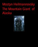 The Mountain Giant of Alaska (eBook, ePUB)