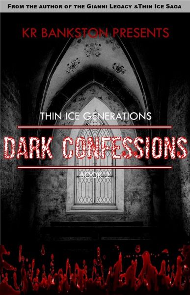 Dark Confessions (Thin Ice Generations, #2) (eBook, ePUB)