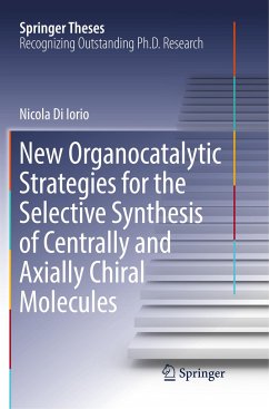 New Organocatalytic Strategies for the Selective Synthesis of Centrally and Axially Chiral Molecules - Di Iorio, Nicola