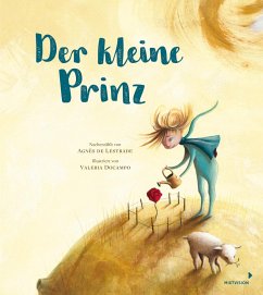 Der kleine Prinz - Lestrade, Agnès de; de Saint-Exupéry, Antoine