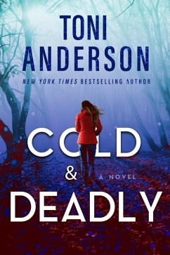 Cold & Deadly (Cold Justice - The Negotiators, #1) (eBook, ePUB) - Anderson, Toni