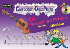 Einfacher!-Geht-Nicht: 18 Kinderlieder BAND 2 - für die Ukulele mit CD - Oberlin, Anton;Leuchtner, Martin;Waizmann, Bruno