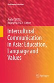 Intercultural Communication in Asia: Education, Language and Values