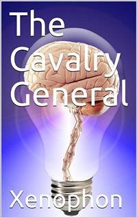 The Cavalry General (eBook, PDF) - Xenophon