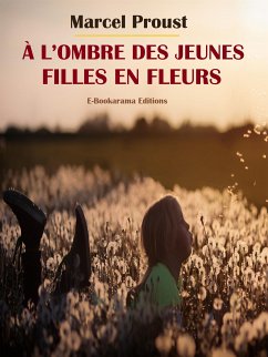 À l’ombre des jeunes filles en fleurs (eBook, ePUB) - Proust, Marcel