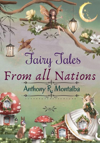 Fairy Tales From all Nations (eBook, ePUB) Fairy Tales From all Nations (eBook, ePUB)