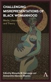 Challenging Misrepresentations of Black Womanhood (eBook, PDF)
