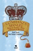 Constanza Manuel: Reina de Castilla y León y Princesa de Portugal (eBook, ePUB)