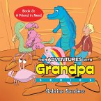 The Adventures with Grandpa Series (eBook, ePUB)