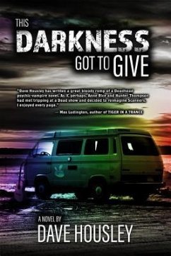 This Darkness Got To Give (eBook, ePUB) - Housley, Dave