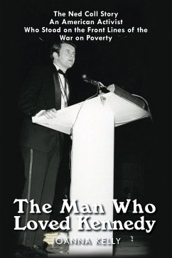 The Man Who Loved Kennedy (eBook, ePUB)