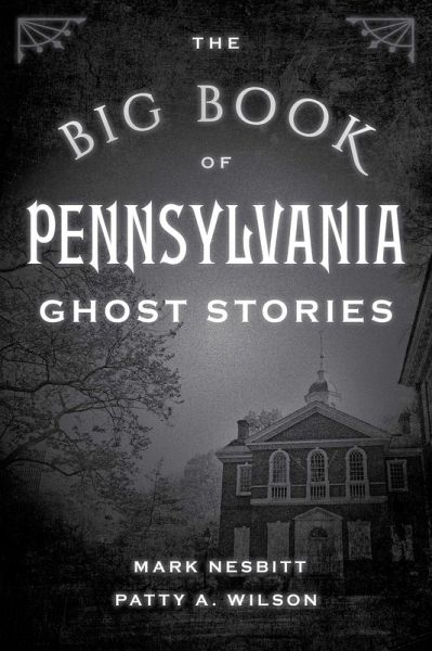 The Big Book of Pennsylvania Ghost Stories (eBook, ePUB) The Big Book of Pennsylvania Ghost Stories (eBook, ePUB)
