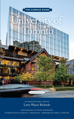 University of Toronto: An Architectural Tour (The Campus Guide) 2nd Edition (eBook, ePUB) - Richards, Larry Wayne