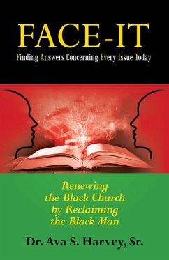 Face-It Finding Answers Concerning Every Issue Today (eBook, ePUB) - Harvey Sr., Ava S.