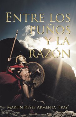 Cover Entre Los Puños Y La Razón (eBook, ePUB)