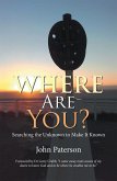 Where Are You? (eBook, ePUB)