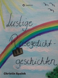 Cover Lustige Reisegedichtgeschichten (eBook, ePUB)