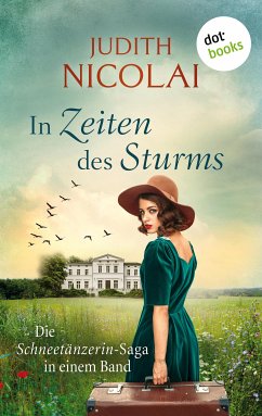 In Zeiten des Sturms / Schneetänzerin Bd.1-3 (eBook, ePUB) - Nicolai, Judith