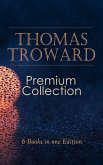 THOMAS TROWARD Premium Collection: 6 Books in one Edition (eBook, ePUB)