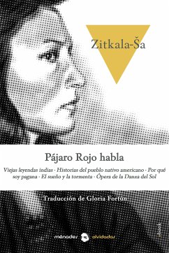 Pájaro Rojo habla (eBook, ePUB) - Zitkala-Ša