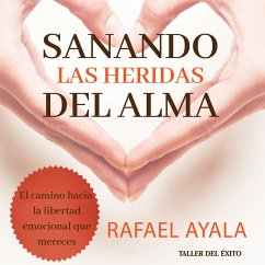 Sanando las heridas del alma (MP3-Download) - Ayala, Rafael