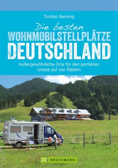 Die besten Wohnmobilstellplätze Deutschland (eBook, ePUB) - Berning, Torsten