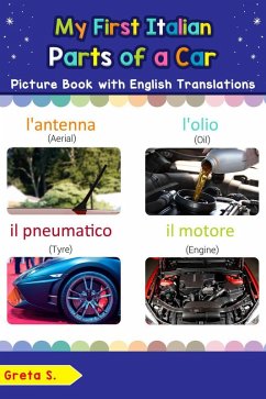 My First Italian Parts of a Car Picture Book with English Translations (Teach & Learn Basic Italian words for Children, #8) (eBook, ePUB) - S., Greta