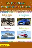 My First Italian Transportation & Directions Picture Book with English Translations (Teach & Learn Basic Italian words for Children, #14) (eBook, ePUB)