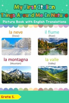 My First Italian Things Around Me in Nature Picture Book with English Translations (Teach & Learn Basic Italian words for Children, #17) (eBook, ePUB) - S., Greta
