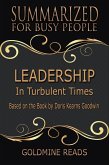Leadership - Summarized for Busy People: In Turbulent Times: Based on the Book by Doris Kearns Goodwin (eBook, ePUB)