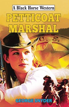 Petticoat Marshal (eBook, ePUB) - Snyder, George