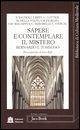 Sapere e contemplare il mistero. Bernardo e Tommaso