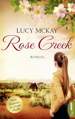 Rose Creek – Die Trilogie (eBook, ePUB) - McKay, Lucy