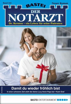 Damit du wieder fröhlich bist / Der Notarzt Bd.342 (eBook, ePUB) - Graf, Karin
