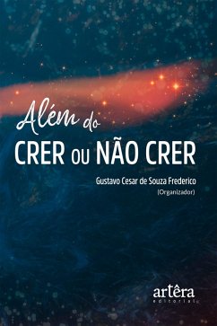 Cover Além do Crer ou Não Crer (eBook, ePUB)