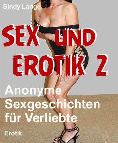 Sex und Erotik - 2 (eBook, ePUB) - Lange, Sindy