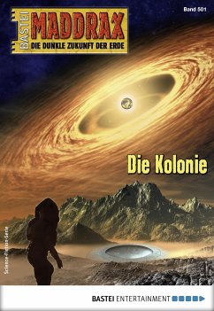 Die Kolonie / Maddrax Bd.501 (eBook, ePUB) - Vennemann, Sascha