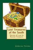 Lost Treasures of the South: Stories of Buried and Lost Treasure (eBook, ePUB)